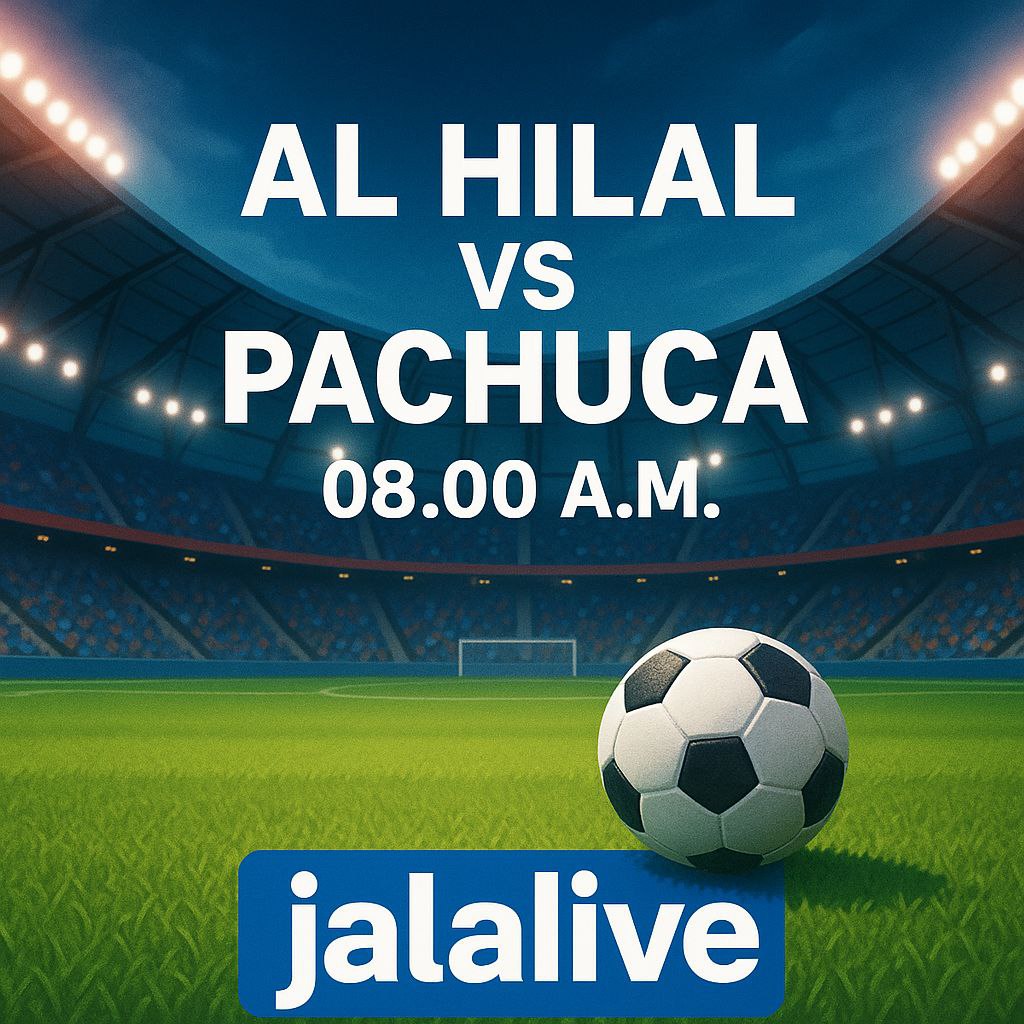 Al Hilal Melawan Pachuca Besok Jam 2 Pagi - Pertarungan Seru di FIFA Club World Cup 2025