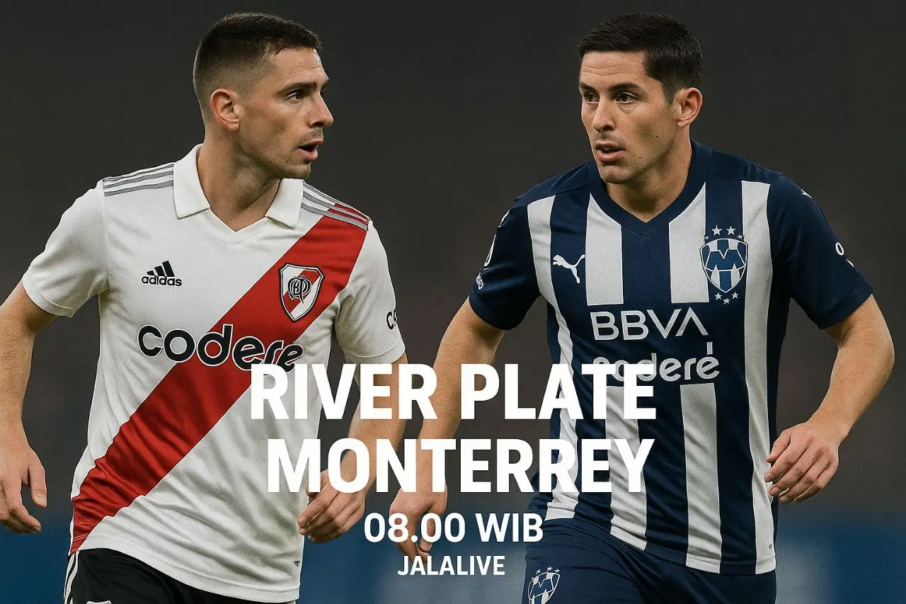 River Plate vs Monterrey Kick-Off Jam 8 Besok – Saksikan Serunya di Jalalive Live Streaming!