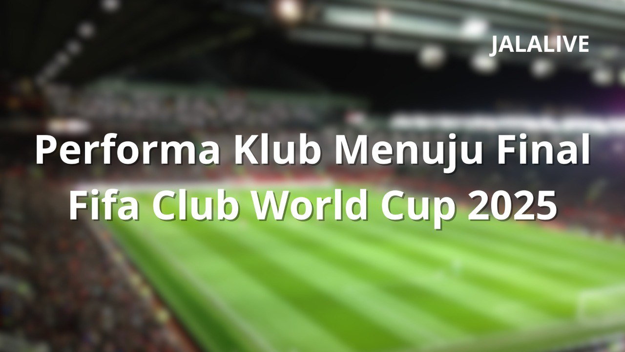 Tanpa Kebobolan! Jalalive Soroti Performa Sempurna PSG Menuju Final Club World Cup 2025