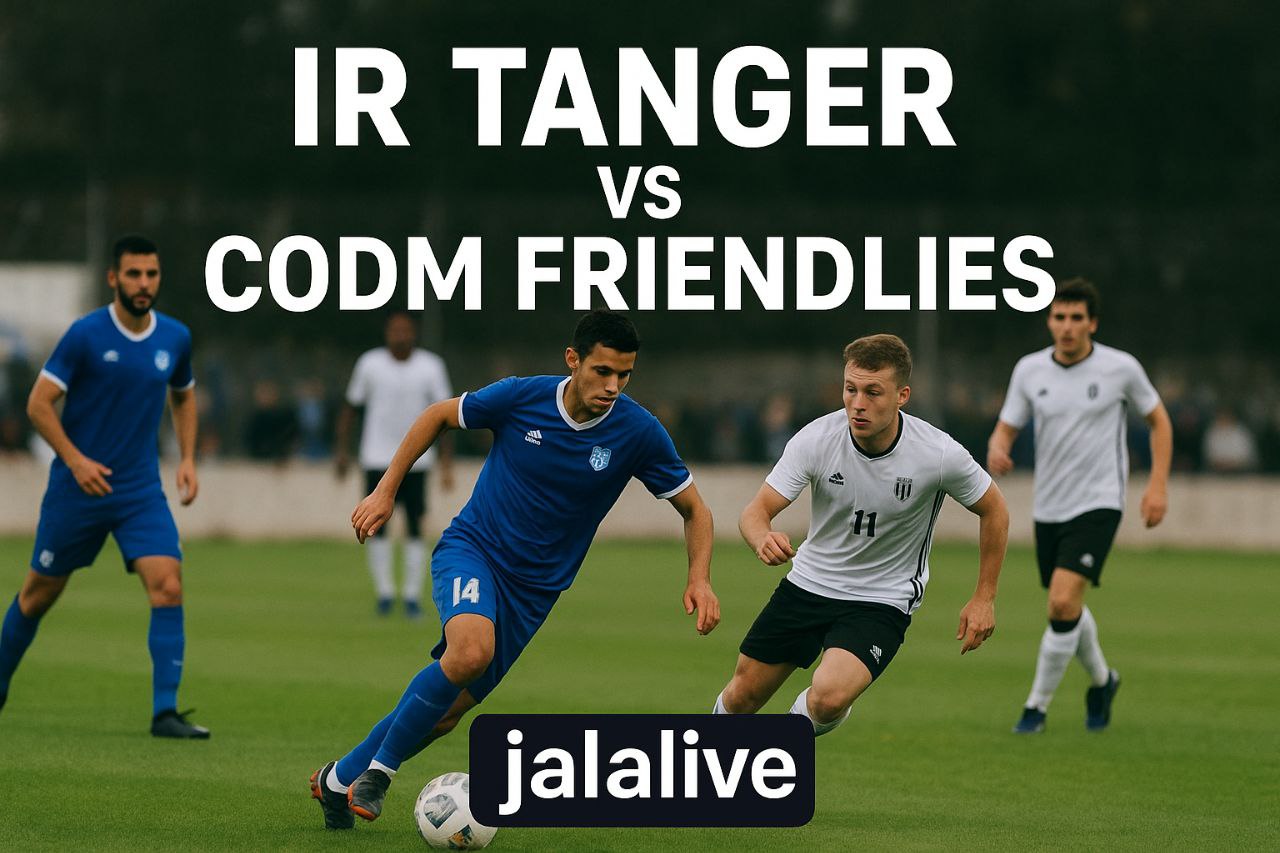 Hasil Imbang Menarik – IR Tanger vs CODM Berakhir 1-1 di Laga Persahabatan – Jalalive
