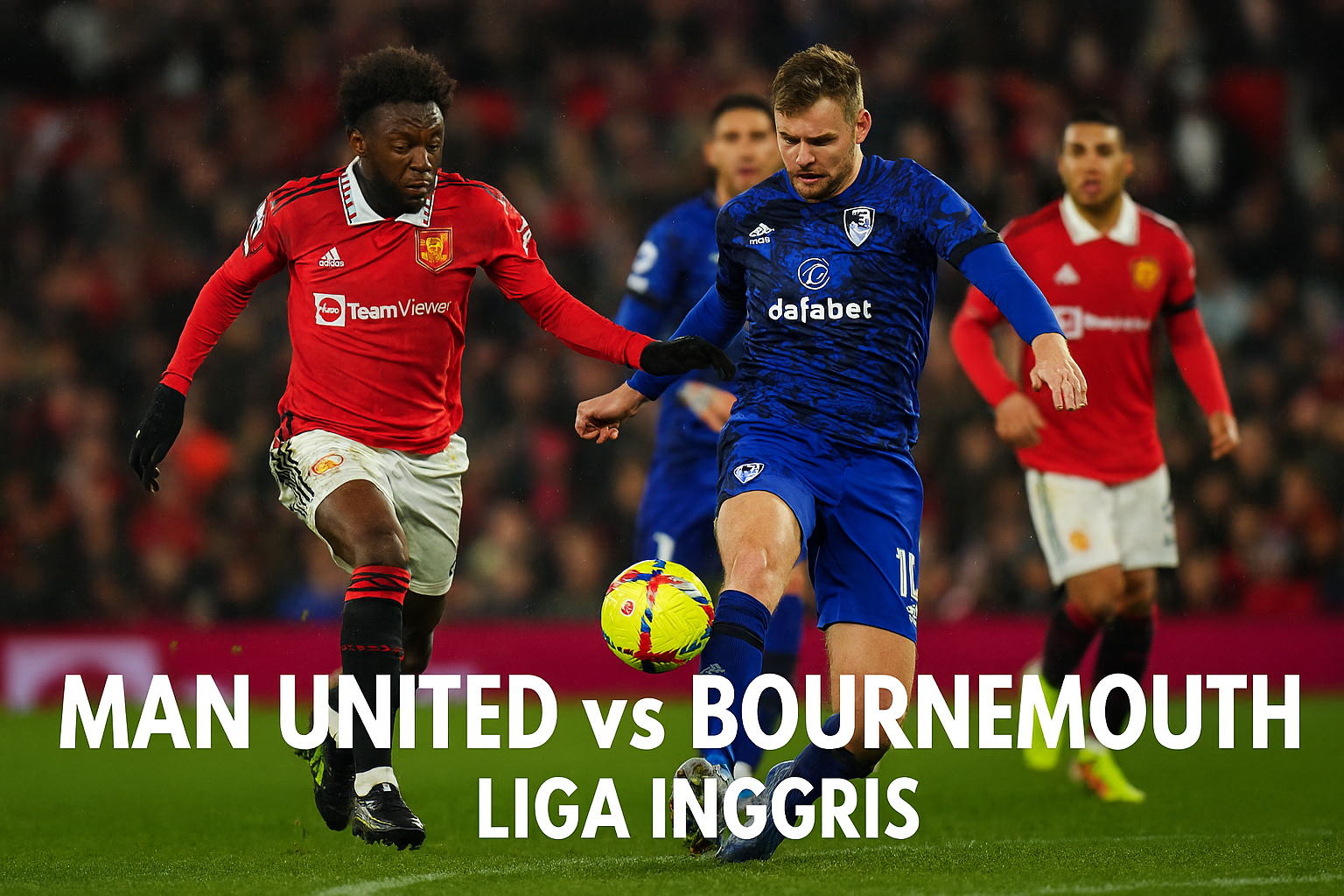 Drama 8 Gol di Old Trafford! Man United vs Bournemouth Berakhir 4-4 – Jalalive Pertandingan Penuh Aksi dan Kejutan di Liga Inggris