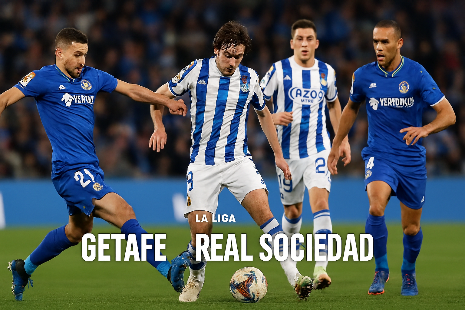 Jalalive : Getafe vs Real Sociedad La Liga Dini Hari Ini Pukul 03.00 WIB – Pertarungan Sengit di Perebutan Poin Penting