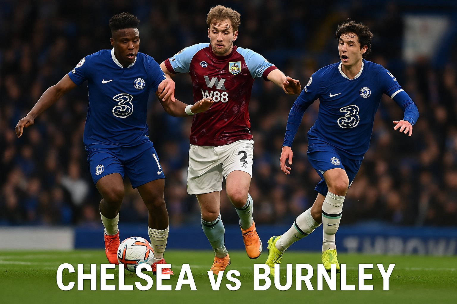 Jalalive : Chelsea vs Burnley Liga Inggris Malam Ini Pukul 22.00 WIB - Saksikan Pertandingannya!