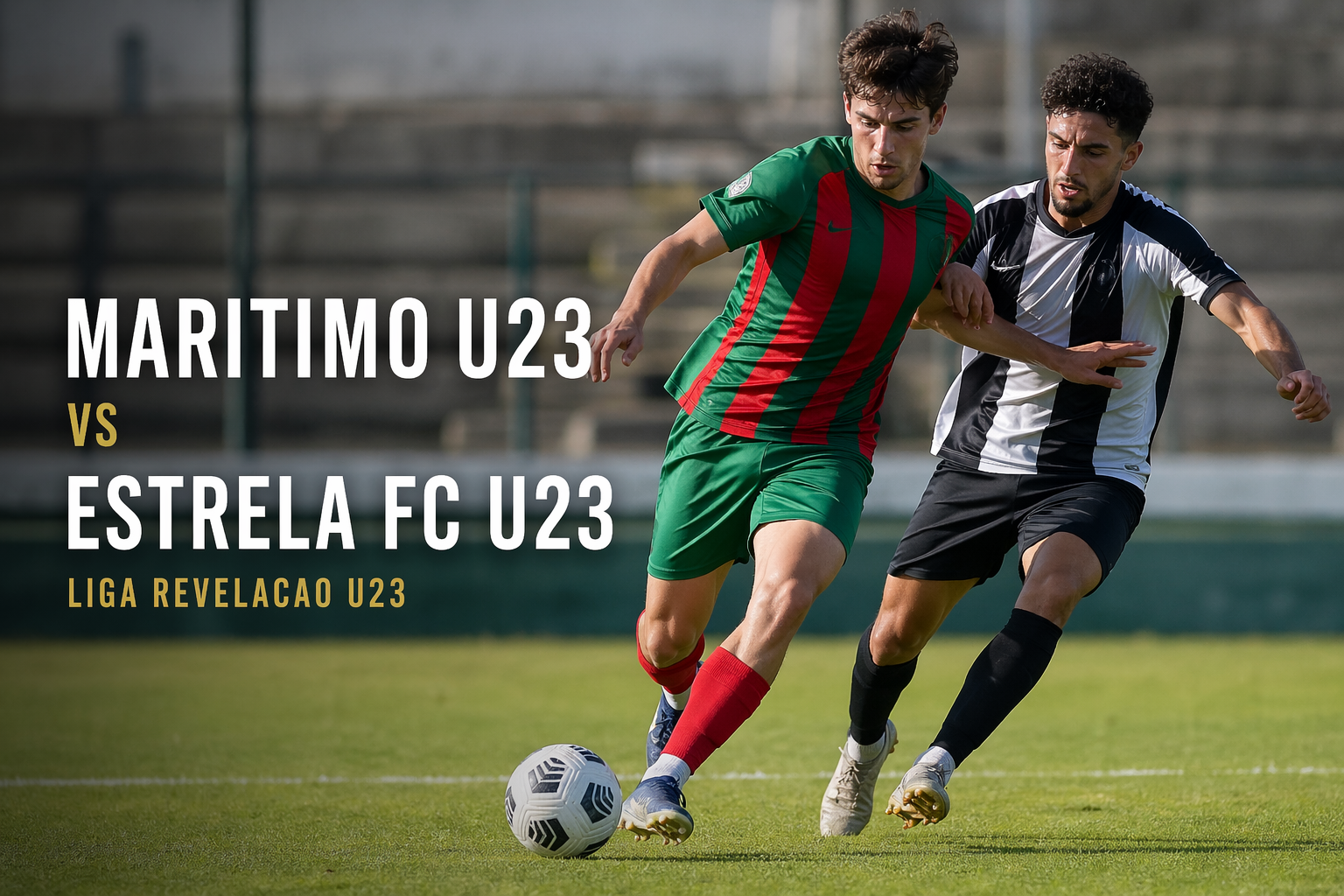 Maritimo U23 vs Estrela U23 Liga Revelacao U23 Malam Ini Pukul 21.00 WIB Prediksi Panas dan Statistik Lengkap Versi Jalalive