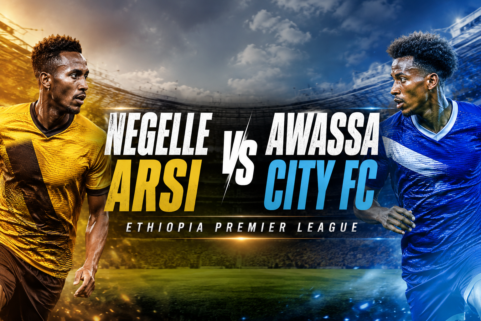 Jalalive : Negelle Arsi vs Awassa City FC Sore Ini Pukul 17.00 WIB - Duel Krusial Papan Atas Ethiopia Premier League yang Bisa Mengubah Persaingan Gelar