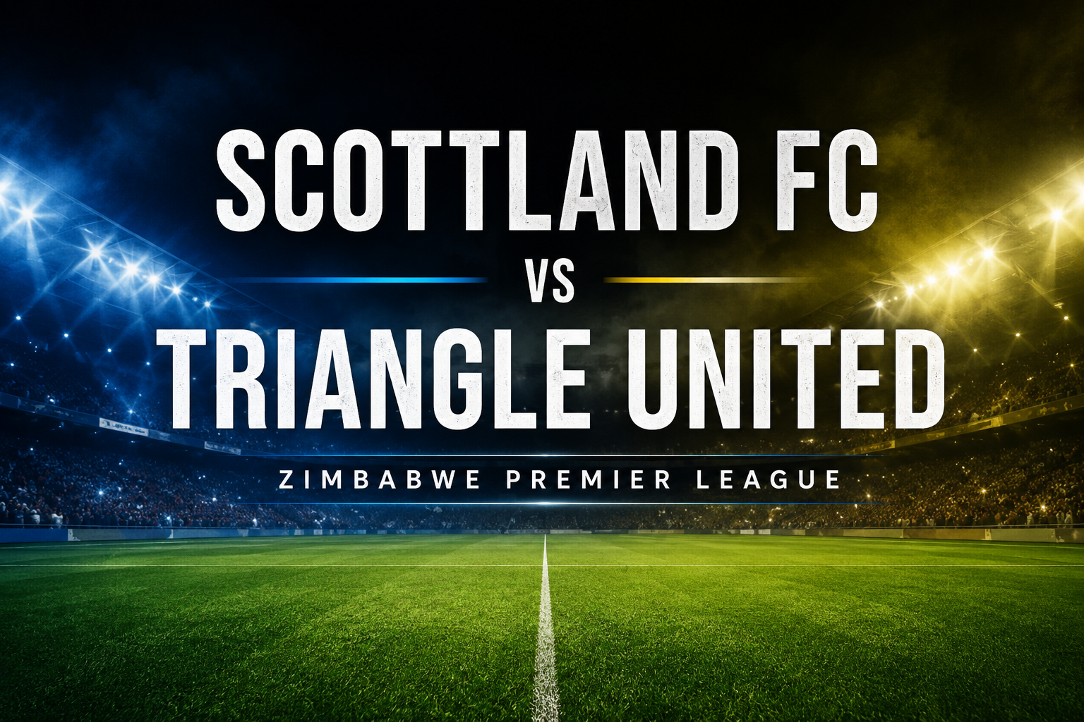 JalaLive Soroti Scottland FC vs Triangle United Zimbabwe Premier League Malam Ini Pukul 20.00 WIB Saat Kedua Tim Berusaha Menunjukkan Performa Terbaik Di Tengah Persaingan Ketat