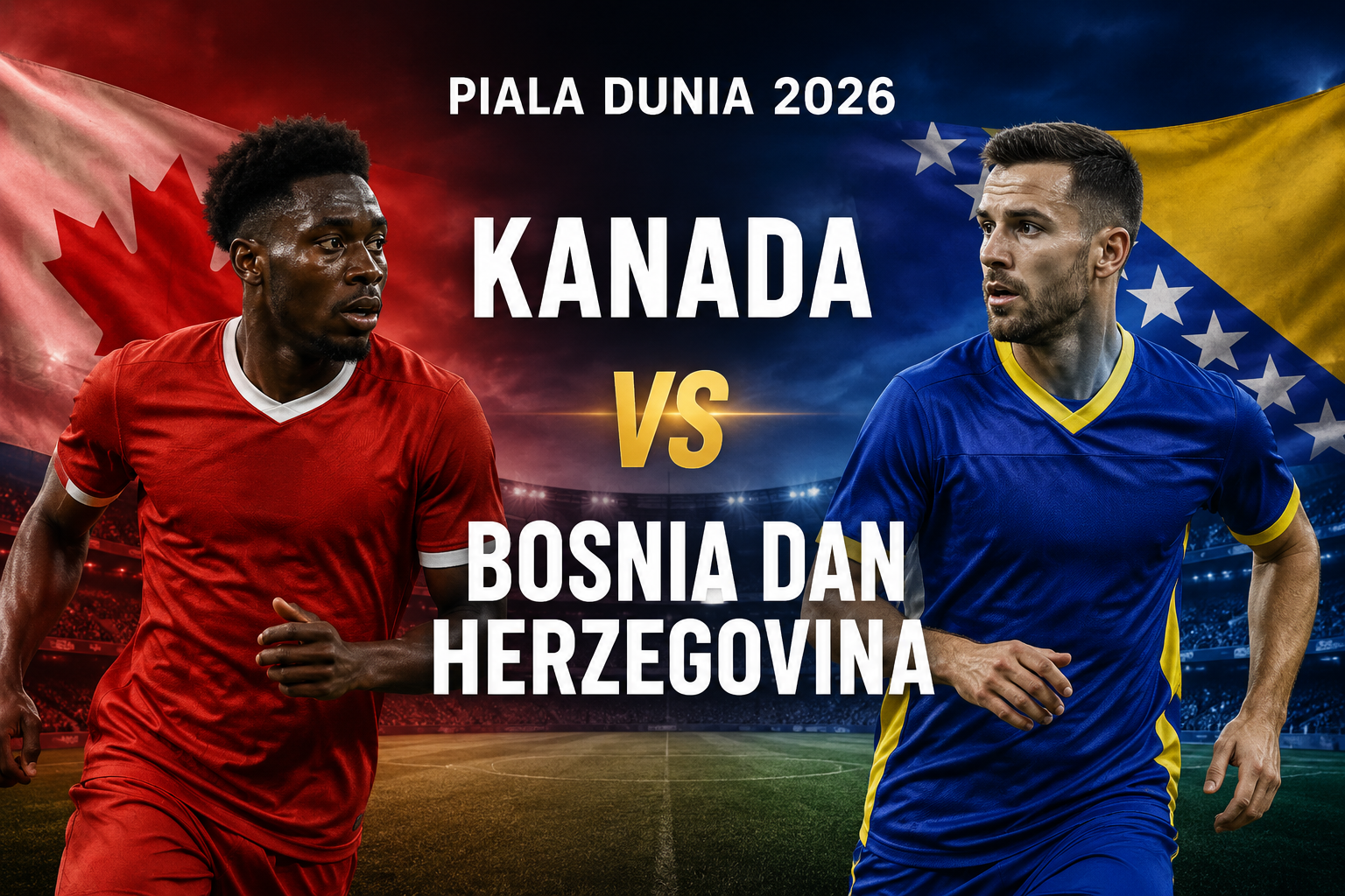 Pertemuan Kanada dan Bosnia dan Herzegovina dalam Piala Dunia 2026 Dini Hari Ini Pukul 02.00 WIB Hadir dalam Streaming Pilihan Jalalive