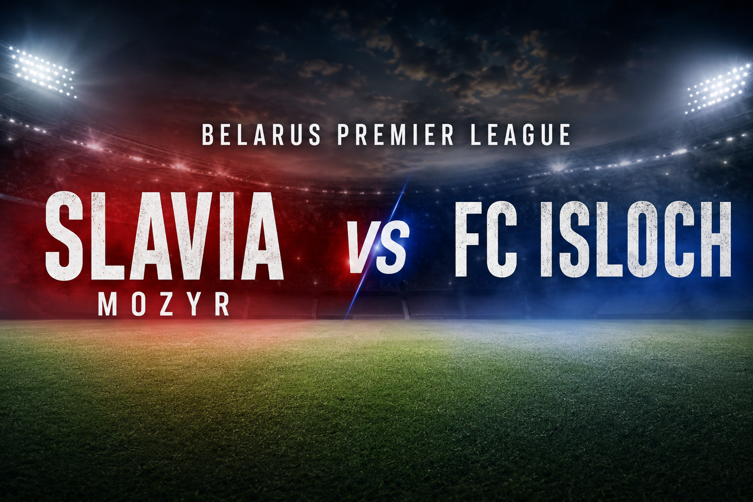 Streaming Slavia Mozyr vs FC Isloch Belarus Premier League Malam Pukul 20.30 WIB Bersama JalaLive dengan Suasana Pertandingan yang Dinanti Penggemar